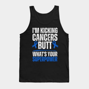 I'm Kicking Cancers Butt Colorectal Colon Cancer Warrior Tank Top